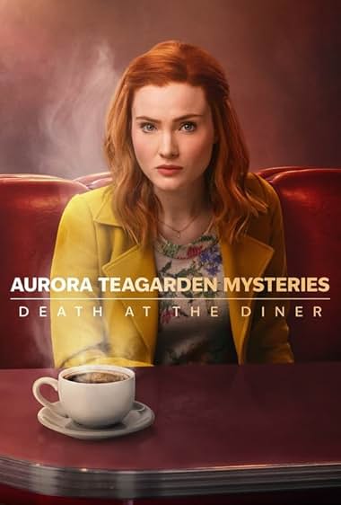 Aurora Teagarden Mysteries: Death at the Diner 2024 movie poster - watch and download free