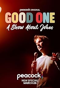 Primary photo for Good One: A Show About Jokes
