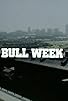 Primary photo for Bull Week Primary photo for Bull Week