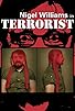 Primary photo for Nigel Williams: Terrorist