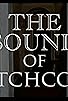 Primary photo for The Sound of Hitchcock Primary photo for The Sound of Hitchcock