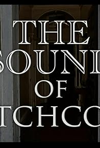 Primary photo for The Sound of Hitchcock Primary photo for The Sound of Hitchcock