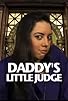 Primary photo for Daddy's Little Judge Primary photo for Daddy's Little Judge