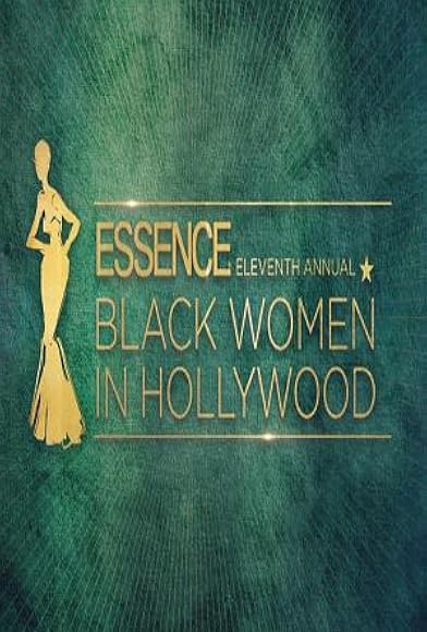 Primary photo for Essence 11th Annual Black Women in Hollywood Awards Primary photo for Essence 11th Annual Black Women in Hollywood Awards