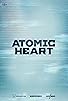 Primary photo for Atomic Heart Primary photo for Atomic Heart