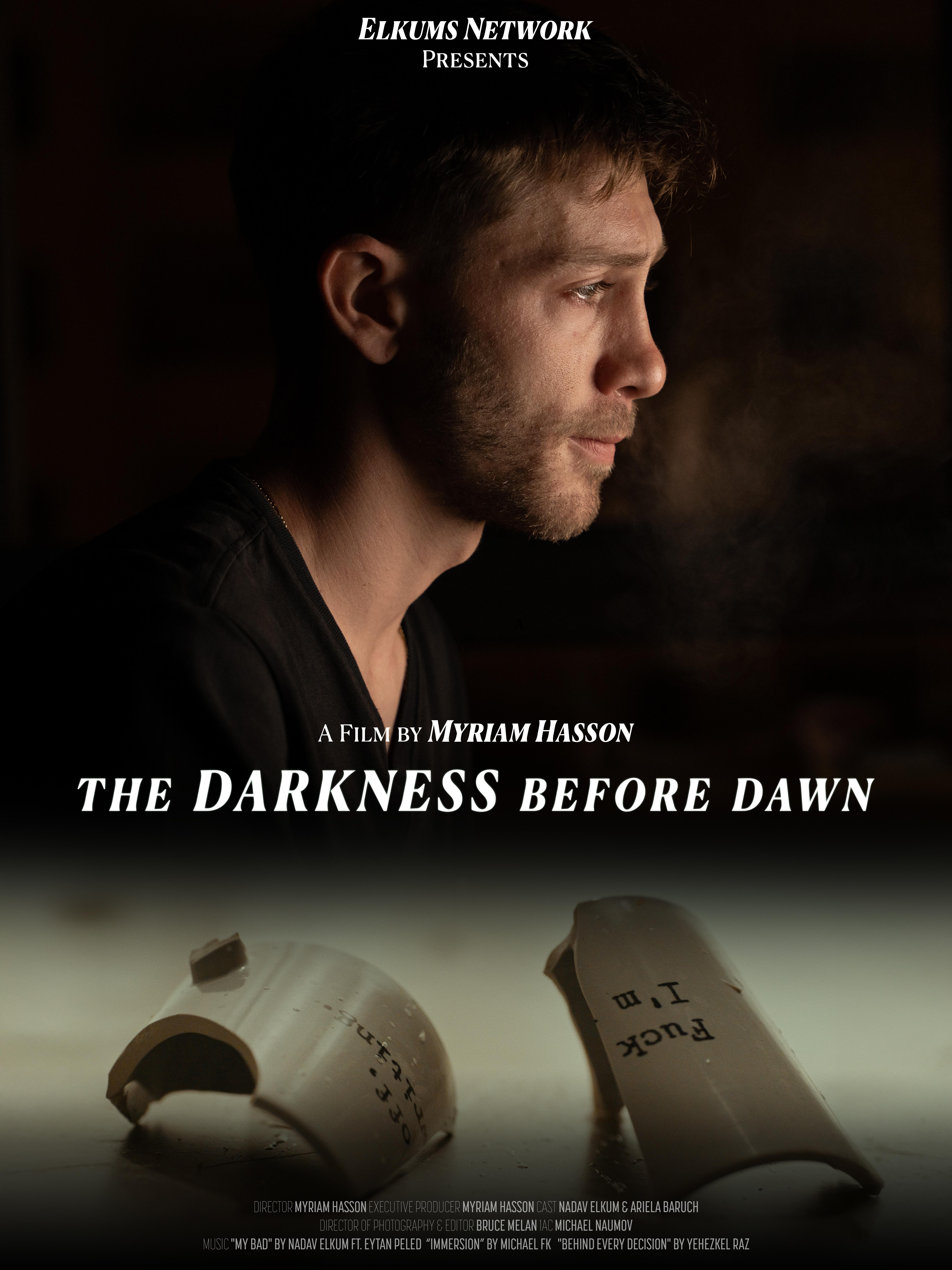 The Darkness Before Dawn
