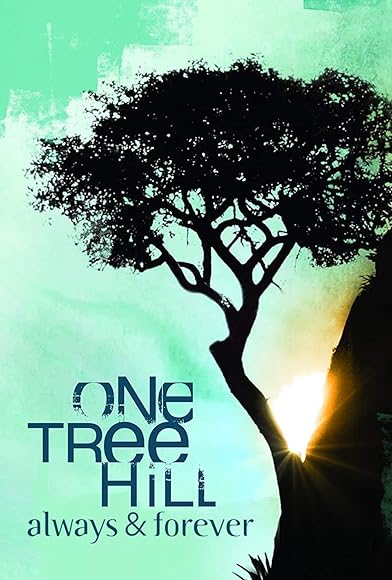 Primary photo for One Tree Hill: Always & Forever Primary photo for One Tree Hill: Always & Forever