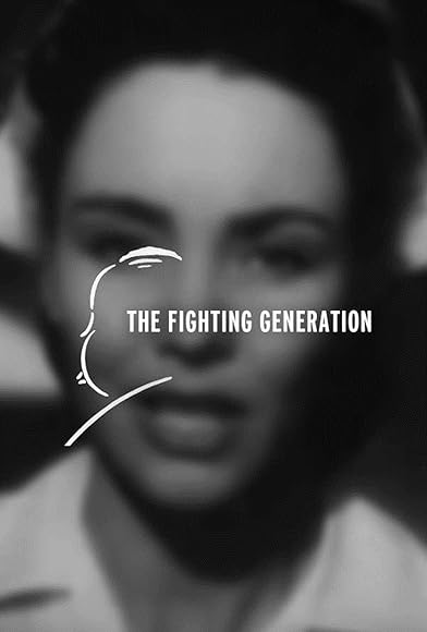 Primary photo for The Fighting Generation Primary photo for The Fighting Generation