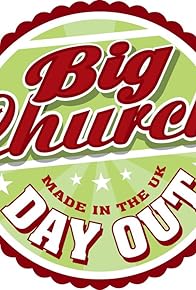 Primary photo for Big Church Day Out Primary photo for Big Church Day Out