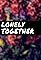 Lonely Together's primary photo