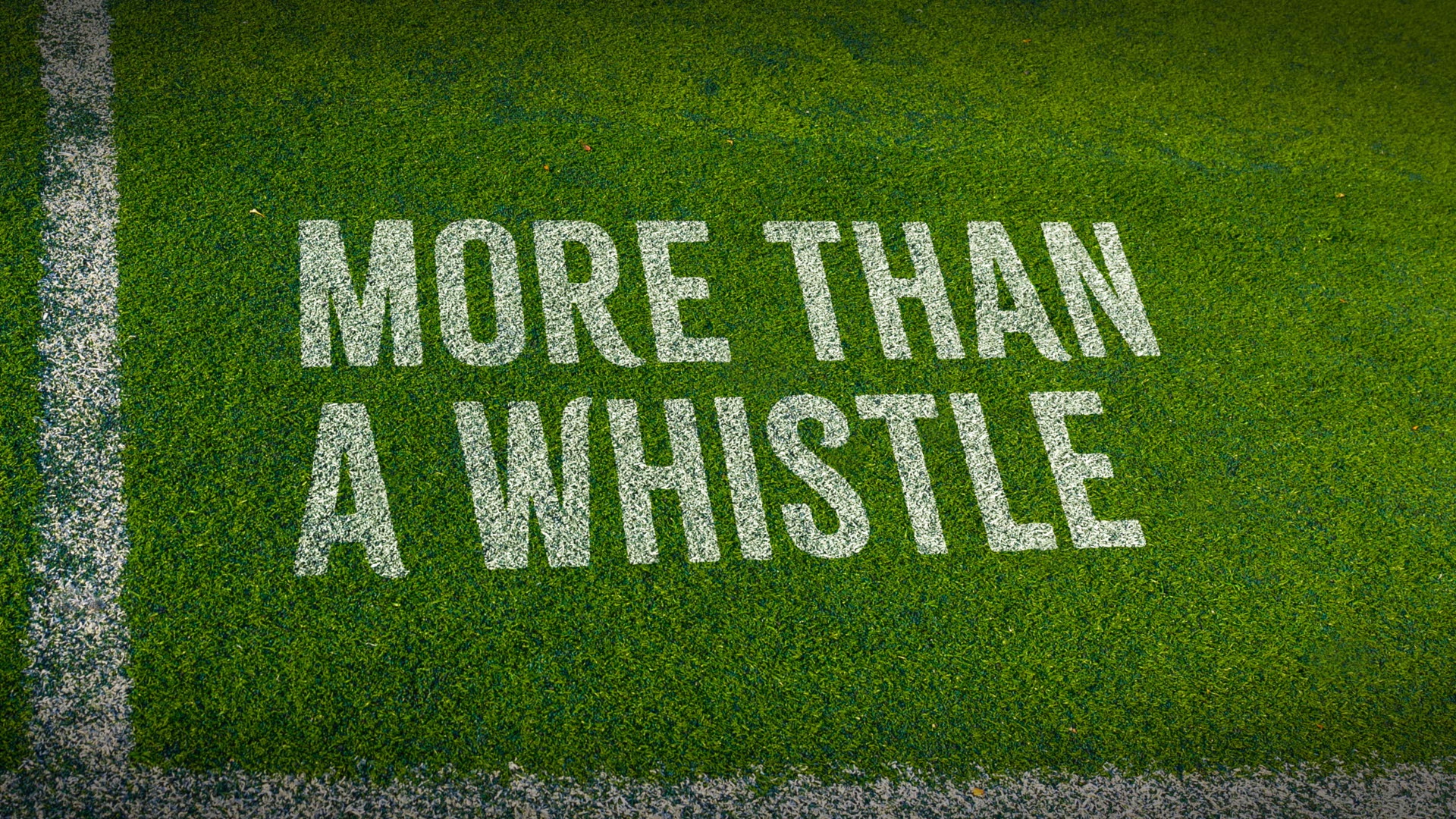 More Than a Whistle