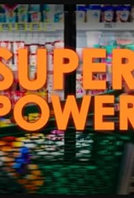 Primary photo for Super Power