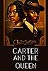 Primary photo for Carter & The Queen