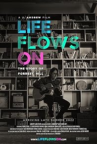 Primary photo for Life Flows On: The Story of Forrest Hill