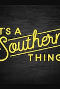 Primary photo for It's a Southern Thing