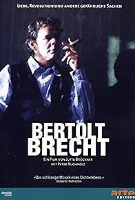 Primary photo for Bertolt Brecht - Liebe, Revolution und andere gefährliche Sachen