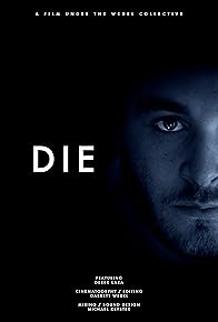 Primary photo for Die