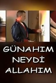Primary photo for Günahim Neydi Allahim Primary photo for Günahim Neydi Allahim