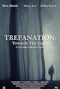 Primary photo for Trepanation : Towards the Light Primary photo for Trepanation : Towards the Light