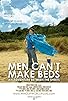 Primary photo for Men Can't Make Beds