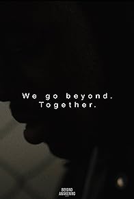 Primary photo for We go Beyond. Together