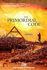 Primary photo for The Primordial Code Primary photo for The Primordial Code