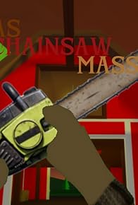 Primary photo for Texas Chainsaw Massacre (Roblox Movie)