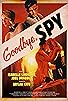 Primary photo for Goodbye, Spy Primary photo for Goodbye, Spy