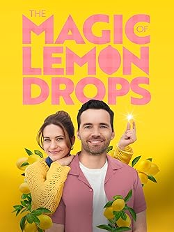 Poster of The Magic of Lemon Drops