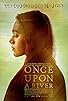 Primary photo for Once Upon a River