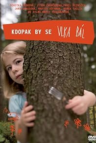 Primary photo for Kdopak by se vlka bál Primary photo for Kdopak by se vlka bál