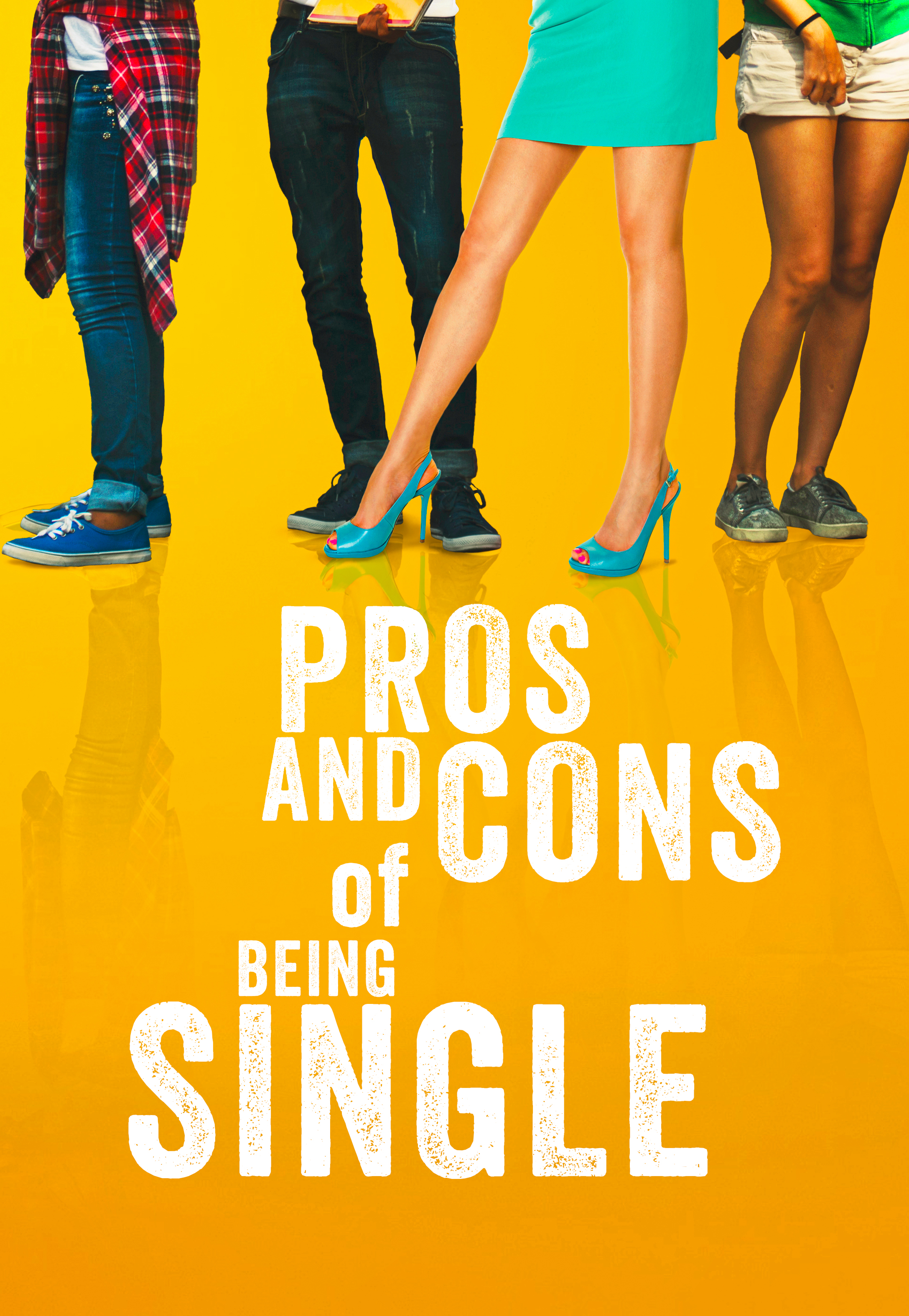 Poster of Pros and Cons of Being Single