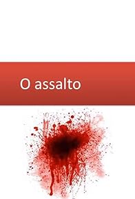 Primary photo for O Assalto