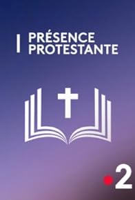 Primary photo for Présence protestante Primary photo for Présence protestante