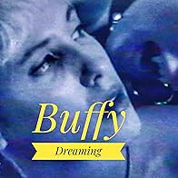 Primary photo for Buffy Dreaming