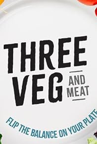 Primary photo for Three Veg and Meat