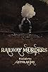 Primary photo for Railway Murders