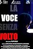 Primary photo for La voce senza volto