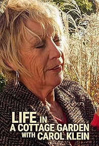 Primary photo for Life in a Cottage Garden with Carol Klein