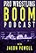 04/16 Pro Wrestling Boom Podcast With Jason Powell (Episode 106): Mark Haskins's primary photo