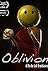 Primary photo for Oblivion Primary photo for Oblivion