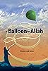Primary photo for A Balloon for Allah Primary photo for A Balloon for Allah