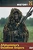 Primary photo for Afghanistan's Deadliest Snipers Primary photo for Afghanistan's Deadliest Snipers