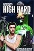 Primary photo for High Hard