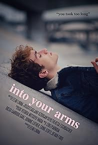 Primary photo for Into Your Arms