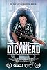 Primary photo for I'm You, Dickhead Primary photo for I'm You, Dickhead