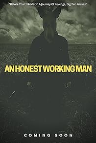Primary photo for An Honest Working Man