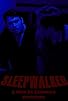 Primary photo for Sleepwalker
