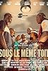 Primary photo for Sous le même toit Primary photo for Sous le même toit