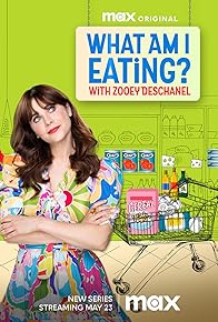 Primary photo for What Am I Eating? with Zooey Deschanel